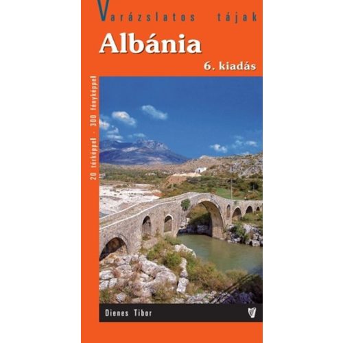  Albánia útikönyv Hibernia kiadó, Albánia útikalauz 6. kiadás 2024.