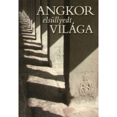  Angkor útikönyv Kossuth kiadó