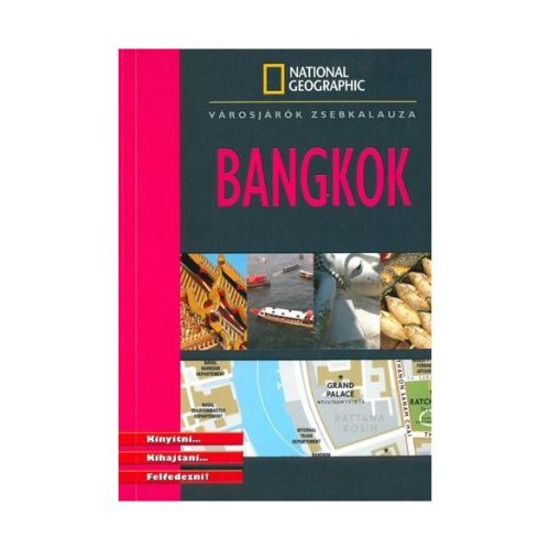 Bangkok útikönyv National Geographic - Városjárók zsebkalauza