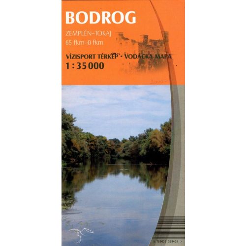 Bodrog vízitérkép, Bodrog térkép Paulus  1:35 000  Zemplén-Tokaj 65fkm  2018