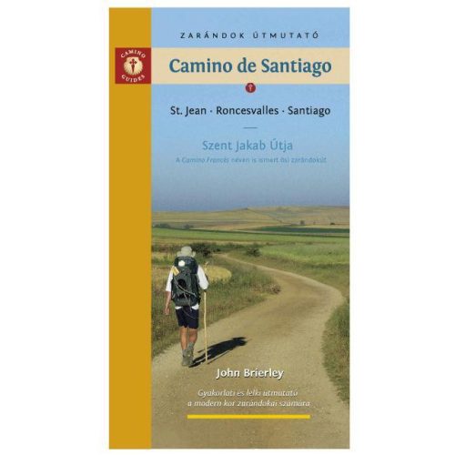 Camino de Santiago könyv Szent Jakab Útja könyv  Spanyol szakasz Zarándok útmutató
