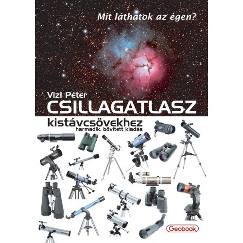 Csillagatlasz kistávcsövekhez könyv Geobook 3. bővített kiadás 2018