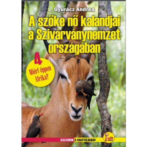 Dél-Afrika útikönyv, A Szőke nő kalandjai a Szivárványnemzet országában Dekameron kiadó 2020