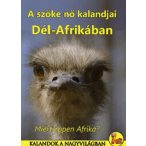   Dél-Afrika útikönyv, A Szőke nő kalandjai Dél-Afrikában  Dekameron kiadó Miért éppen Afrika? 
