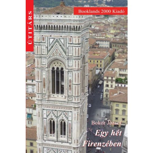 Egy hét Firenzében útikönyv Booklands 2000 kiadó  