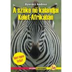   Kelet-Afrika útikönyv, A Szőke nő kalandjai Kelet-Afrikában  Dekameron kiadó 2014