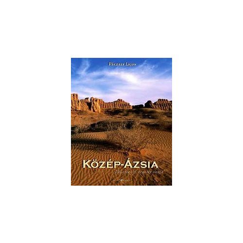 Közép-Ázsia album Kelet kiadó   