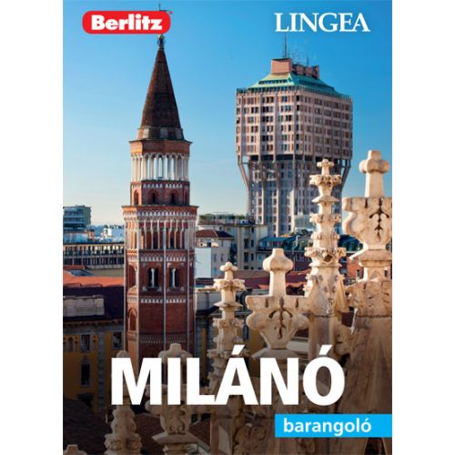 Milánó útikönyv Lingea-Berlitz Barangoló 2019