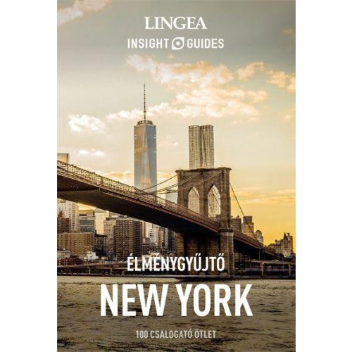 New York útikönyv Lingea Élménygyűjtő Insight Guides magyar nyelven