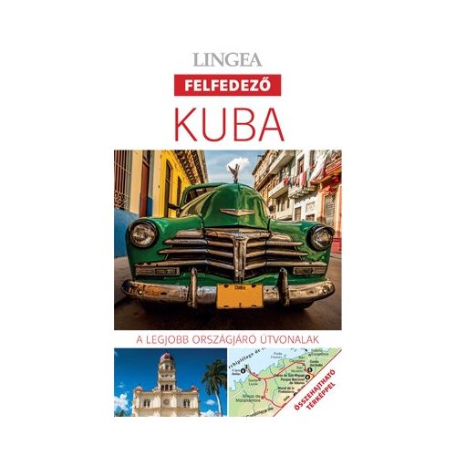 Kuba útikönyv Lingea Felfedező 2018