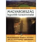    Magyarország legszebb túraútvonalai könyv Nagy Balázs Totem kiadó