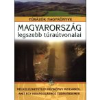    Magyarország legszebb túraútvonalai könyv Nagy Balázs Totem kiadó