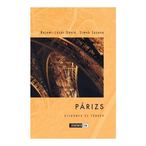 Párizs útikönyv Utikönyv.com 