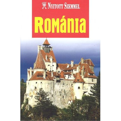 Románia útikönyv Nyitott Szemmel Kossuth kiadó 