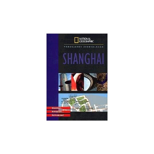 Shanghai, Sanghaj útikönyv National Geographic