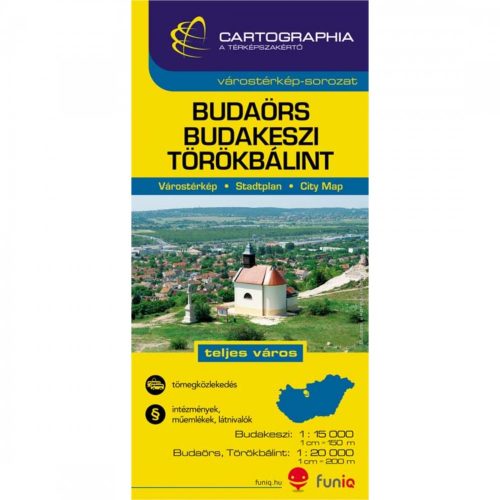 Törökbálint térkép, Budaörs térkép 1:15e, Budakeszi térkép, 1:20e. Cartographia 2015
