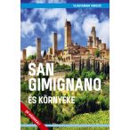   San Gimignano és környéke útikönyv  - VilágVándor 2019 San Gimignano útikönyv 