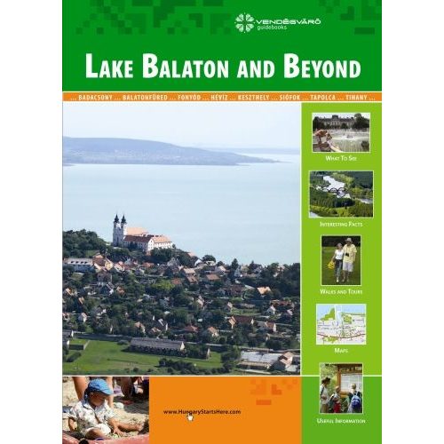 Lake Balaton and Beyond tourist guide Well-Press kiadó Balaton és környéke könyv angol